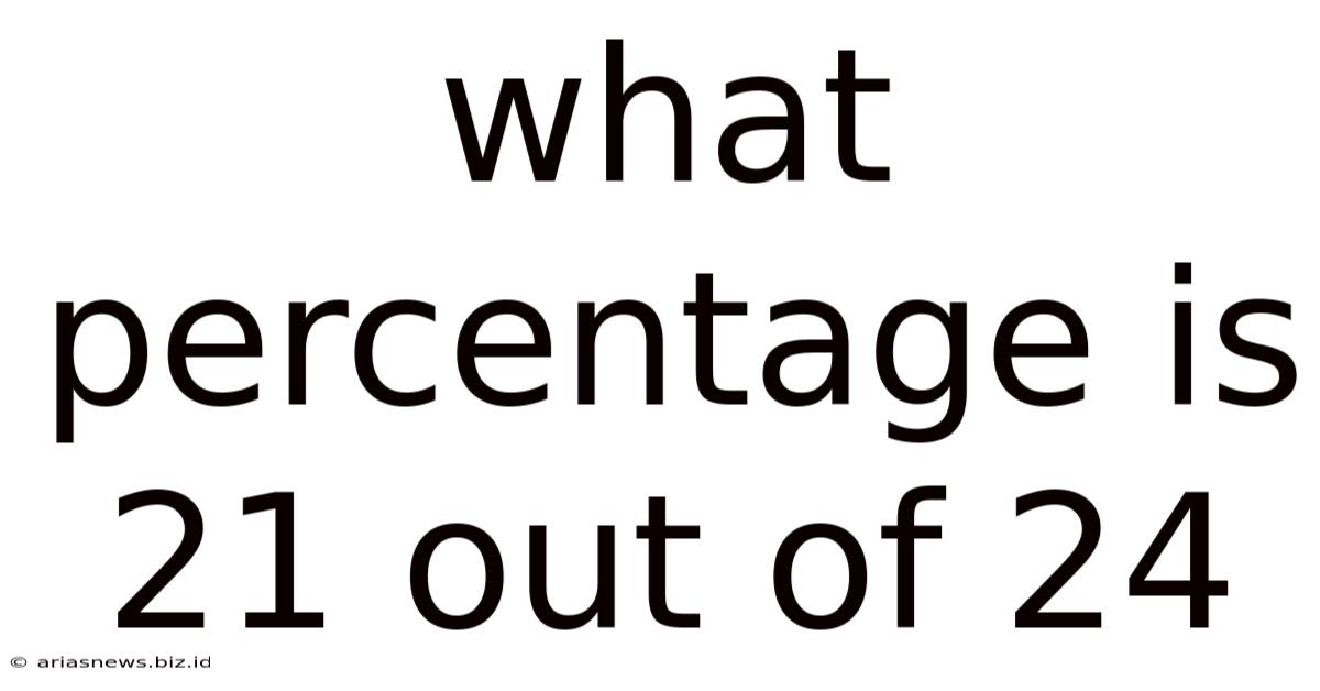 What Percentage Is 21 Out Of 24