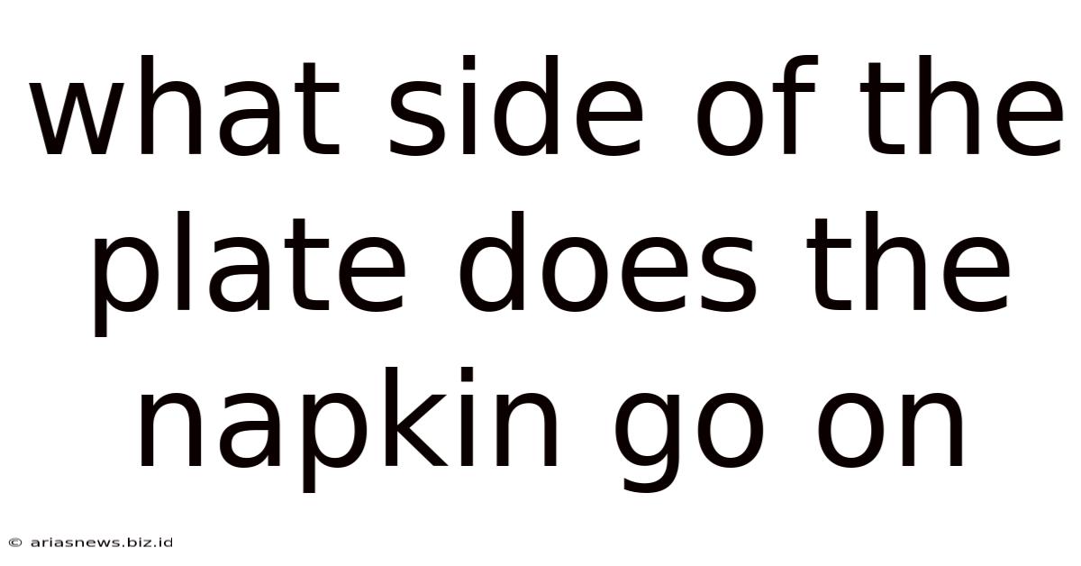 What Side Of The Plate Does The Napkin Go On