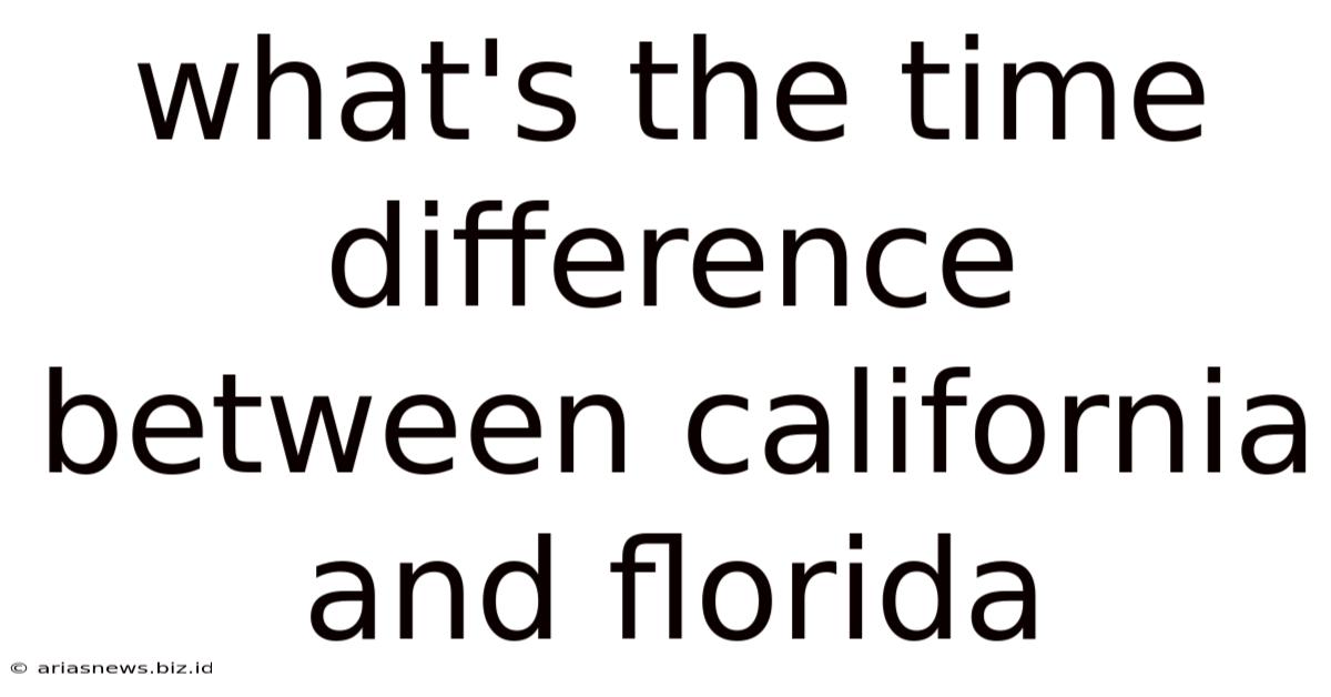 What's The Time Difference Between California And Florida