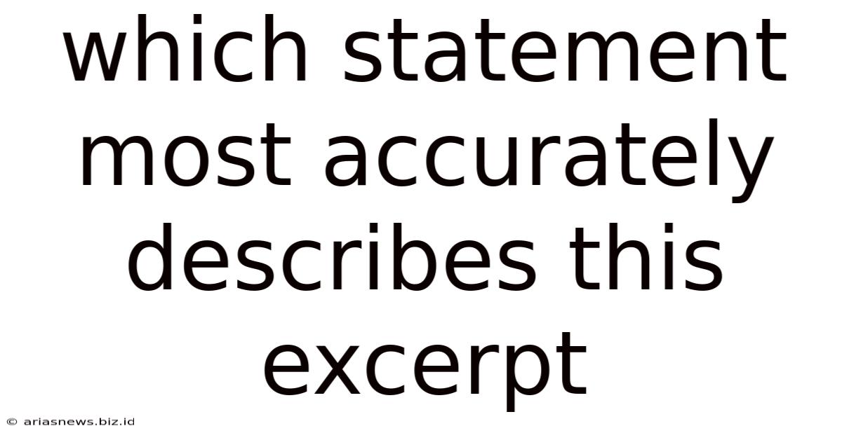 Which Statement Most Accurately Describes This Excerpt