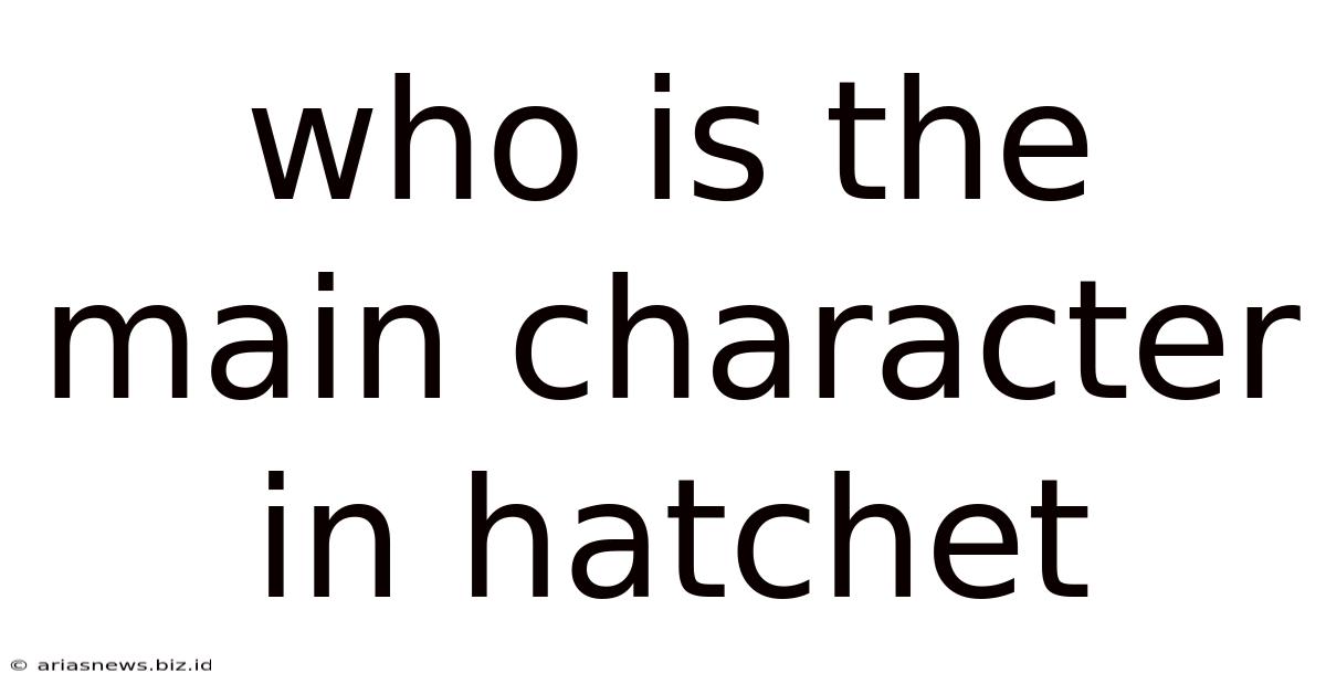 Who Is The Main Character In Hatchet