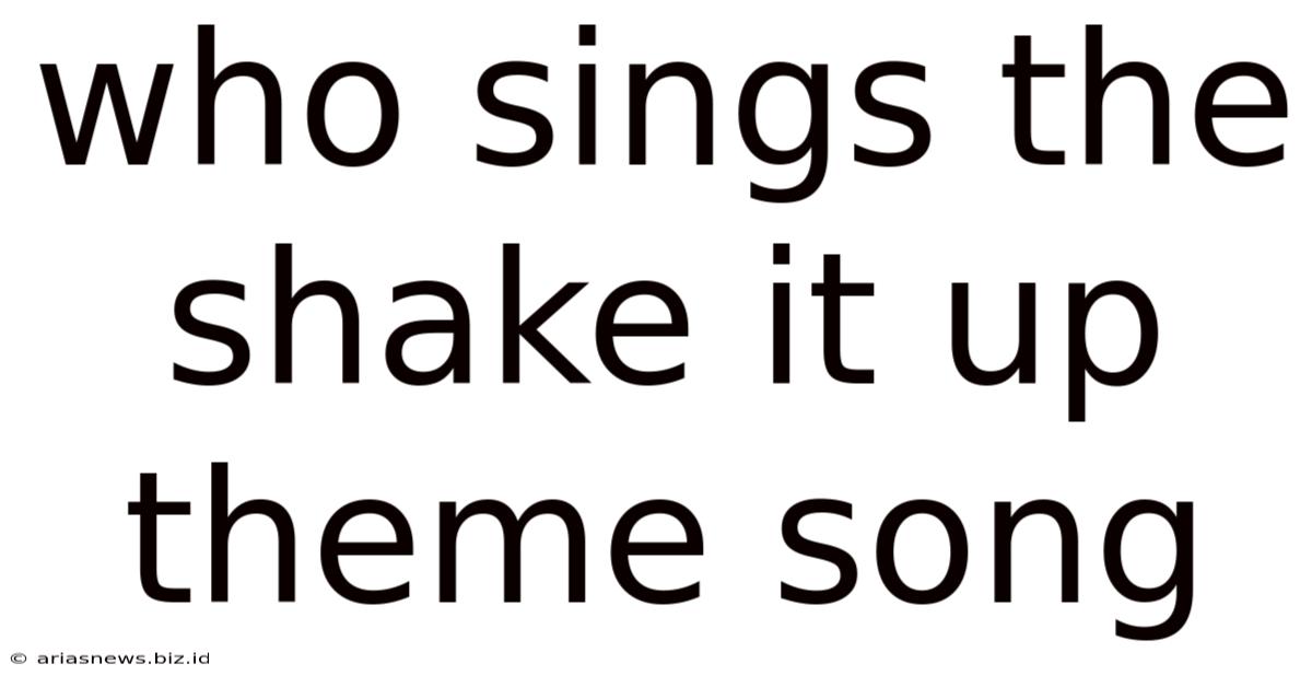 Who Sings The Shake It Up Theme Song