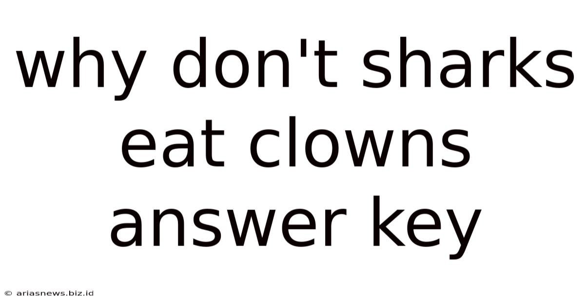 Why Don't Sharks Eat Clowns Answer Key