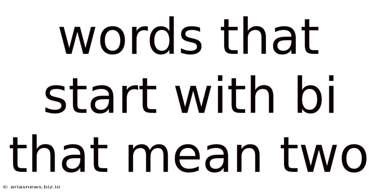 Words That Start With Bi That Mean Two