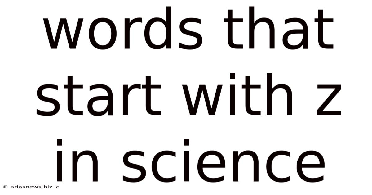 Words That Start With Z In Science